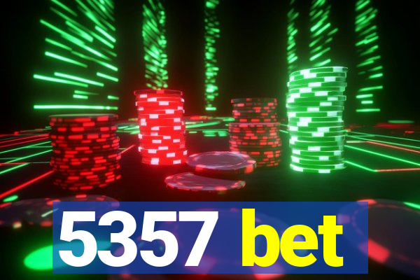 5357 bet